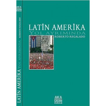 Latin Amerika Yol Ayrımında