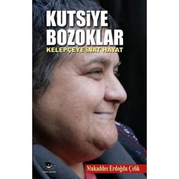 Kutsiye Bozoklar: Kelepçeye...