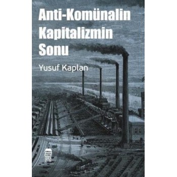 Anti Komünalin Kapitalizmin...