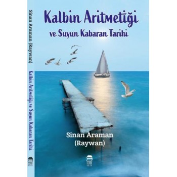 Kalbin Aritmetiği ve Suyun...