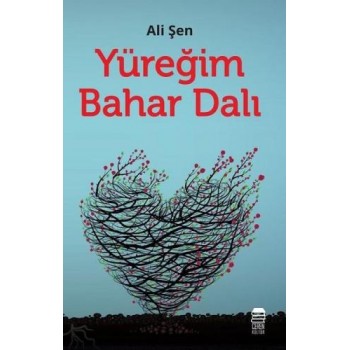 Yüreğim Bahar Dalı