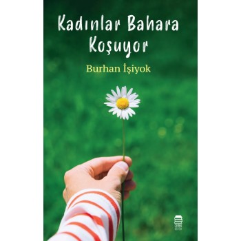 Kadınlar Bahara Koşuyor