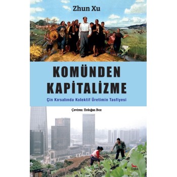 Komünden Kapitalizme: Çin...