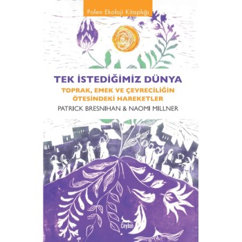 Tek İstediğimiz Dünya