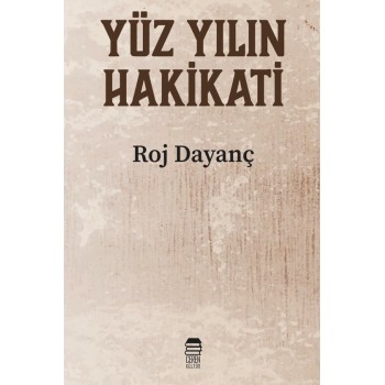 Yüz Yılın Hakikati