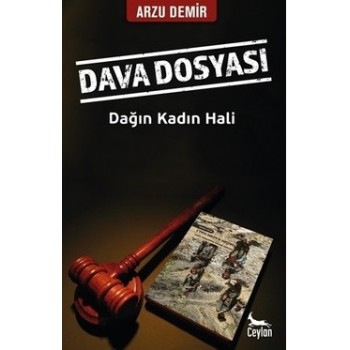 Dava Dosyası: Dağın Kadın Hali