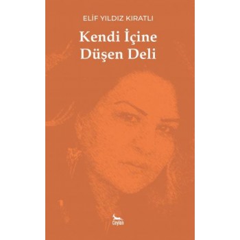 Kendi İçine Düşen Deli