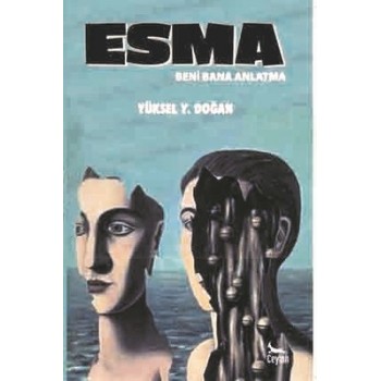 Esma-Beni Bana Anlatma